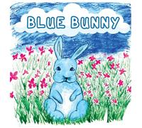 Blue Bunny: Teaching Children Kindness, Sharing, and Accepting Others for Who They Are