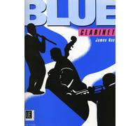 Blue Clarinet an Introduction to Blues Styles for Clarinet and Piano by James Rae