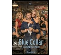 Blue Collar: A working man's harem (Harem Dreams)
