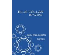 BLUE COLLAR BOY & MAN