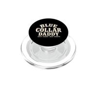 Blue Collar Daddy - Dirty Hands, Busy Night Graphic PopSockets PopGrip for MagSafe