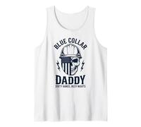 Blue Collar Daddy Dirty Hands Busy Nights Father's Day Tank Top