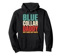 Blue Collar Daddy Dirty Hands Busy Nights Funny Dad Joke Pullover Hoodie