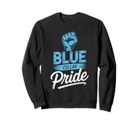 Blue Collar Pride Hard Work Construction Labor Worker Sweatshirt