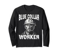 Blue Collar Worker Working Class Man Long Sleeve T-Shirt