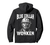Blue Collar Worker Working Class Man Pullover Hoodie