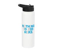 Blue Color Nothing to See Here Blue Graphic Stainless Steel Insulated Water Bottle