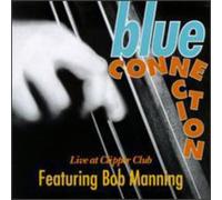 Blue Connection - Live at Clipper Club