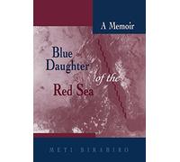Blue Daughter of the Red Sea: A Memoir