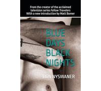 Blue Days Black Nights: a memoir of desire