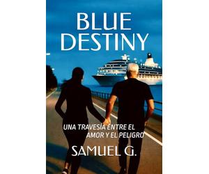 Blue Destiny: Una travesía entre el amor y el peligro