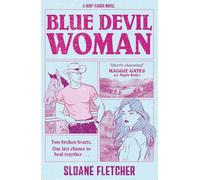 Blue Devil Woman: return to Hunt Ranch this spring with the BRAND-NEW must-read emotional and powerful second-chance cowboy romance: Book 2