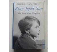 Blue-Eyed Son: The Story of an Adoption