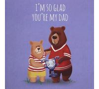 Blue Eyed Sun Father's Day Card, I'm So Glad You're My Dad, Cute Bear Design, Blank Inside, Greeting Card