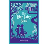 Blue Fairy Book, The (Barnes & Noble Leatherbound Children's Classics)