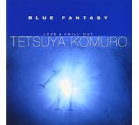 Blue Fantasy- Love & Chill Out