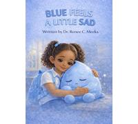 Blue Feels a Little Sad (The Color Feelings Collection)