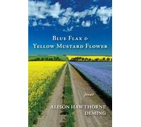 Blue Flax & Yellow Mustard Flower : Poems