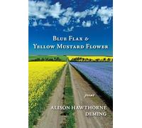 Blue Flax & Yellow Mustard Flower: Poems