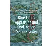 Blue Foods: Appraising and Cooking the Marine Larder