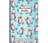 Blue-Footed Doodles: Funky Blue-Footed Booby Notebook with dot-grid and blank pages for stress relief doodling & notes