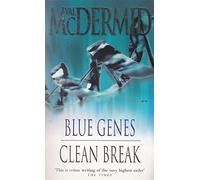 BLUE GENES AND CLEAN BREAK.
