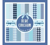 Blue Gingham Scrapbook Paper: Checkered Baby Boy Pattern Craft Paper Pad For Scrapbooking, Mixed Media, Decoupage, Junk Journals & Paper Crafts; 8.5 x 8.5"