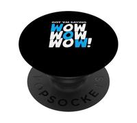 Blue Got'em Saying Wow-x3 Blue Graphic PopSockets Adhesive PopGrip