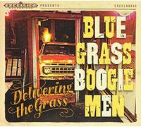 Blue Grass Boogiemen - Delivering the Grass