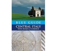 Blue Guide Central Italy: Central Italy with Rome and Florence: 0 (Travel Series)