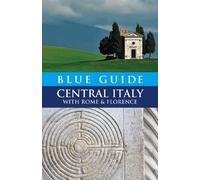 Blue Guide Central Italy with Rome and Florence