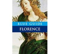 Blue Guide Florence: 0 (Blue Guides)