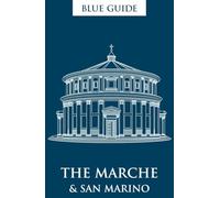 Blue Guide The Marche and San Marino (Travel Series)