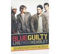 Blue: Guilty - Live At Wembley [DVD] [2006]