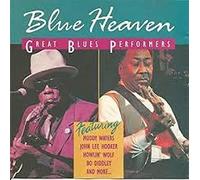 Blue Heaven - Muddy Waters, John Lee Hooker, Howlin' Wolf, Bo Diddley, Etta James..
