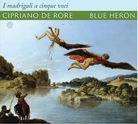 Blue Heron/Metcalfe - Cipriano de Rore: I madrigali a cinque voci