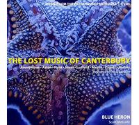 Blue Heron - The Lost Music Of Canterbury: Music From The Peterhouse Partbooks