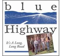 Blue Highway – It's a Long, Long Road – Rebel