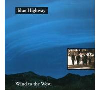 Rebel – Blue Highway - Wind to the West