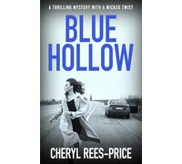 Blue Hollow: A thrilling mystery with a wicked twist