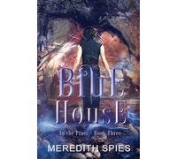 Blue House (In the Pines Book 3)