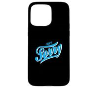 Blue I Ain't Sorry Blue Graphic Case for iPhone 15 Pro Max