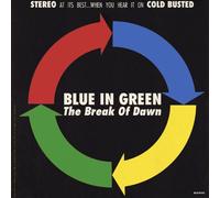 Blue In Green - The Break Of Dawn