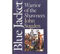 Blue Jacket: Warrior of the Shawnees (American Indian Lives)