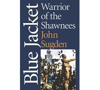 Blue Jacket: Warrior of the Shawnees (American Indian Lives)
