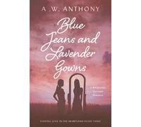 Blue Jeans and Lavender Gowns: A Wholesome Christian Romance (Finding Love in the Heartland)