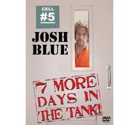 Blue, Josh - 7 More Days in the Tank [DVD] [2006] [Region 1] [US Import] [NTSC]