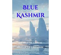 Blue Kashmir: II L'homme de cristal