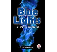 Blue Lights Hot Work in the Soudan (Edition2023)