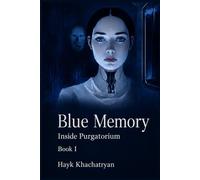 Blue Memory: Inside Purgatorium։ Book 1